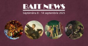 Poster newsletter "BAIT NEWS" săptămâna 8 - 14 septembrie 2025