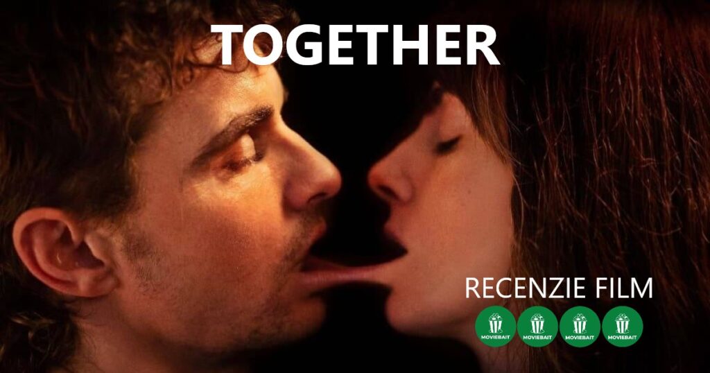 Poster recenzie film "TOGETHER" cu patru insigne verzi de evaluare cu logo-ul "MOVIEBAIT".